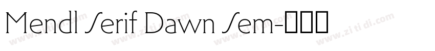 Mendl Serif Dawn Sem字体转换